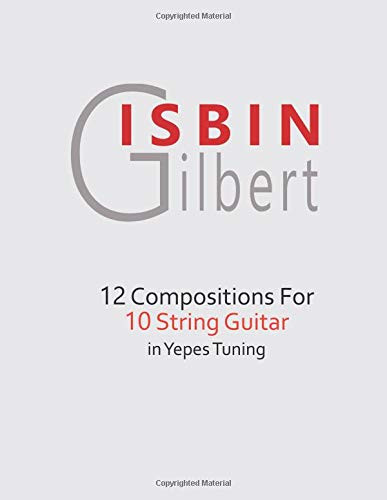Gilbert Isbin 12 Easy Studies for 10 String Guitar in Yepes Tuning Book Cover